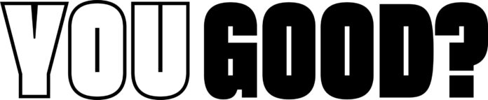You Good? Campaign Logo