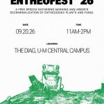La 6.ª edición anual del Entheofest vuelve al Diag de la Universidad de Míchigan el 20 de septiembre de 2026, de 11:00 a 14:00 horas.